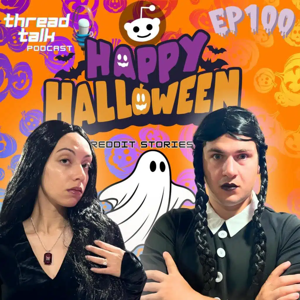 EP100: Halloween Reddit Stories 2025