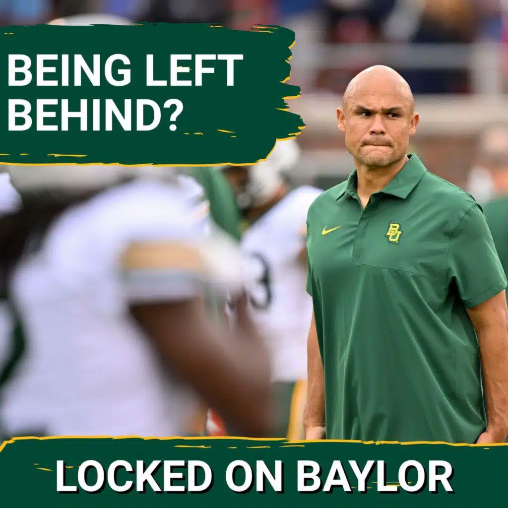 PANIC: Baylor's SHOCKING Decline Means They'll Be LEFT BEHIND In Conference Realignment?