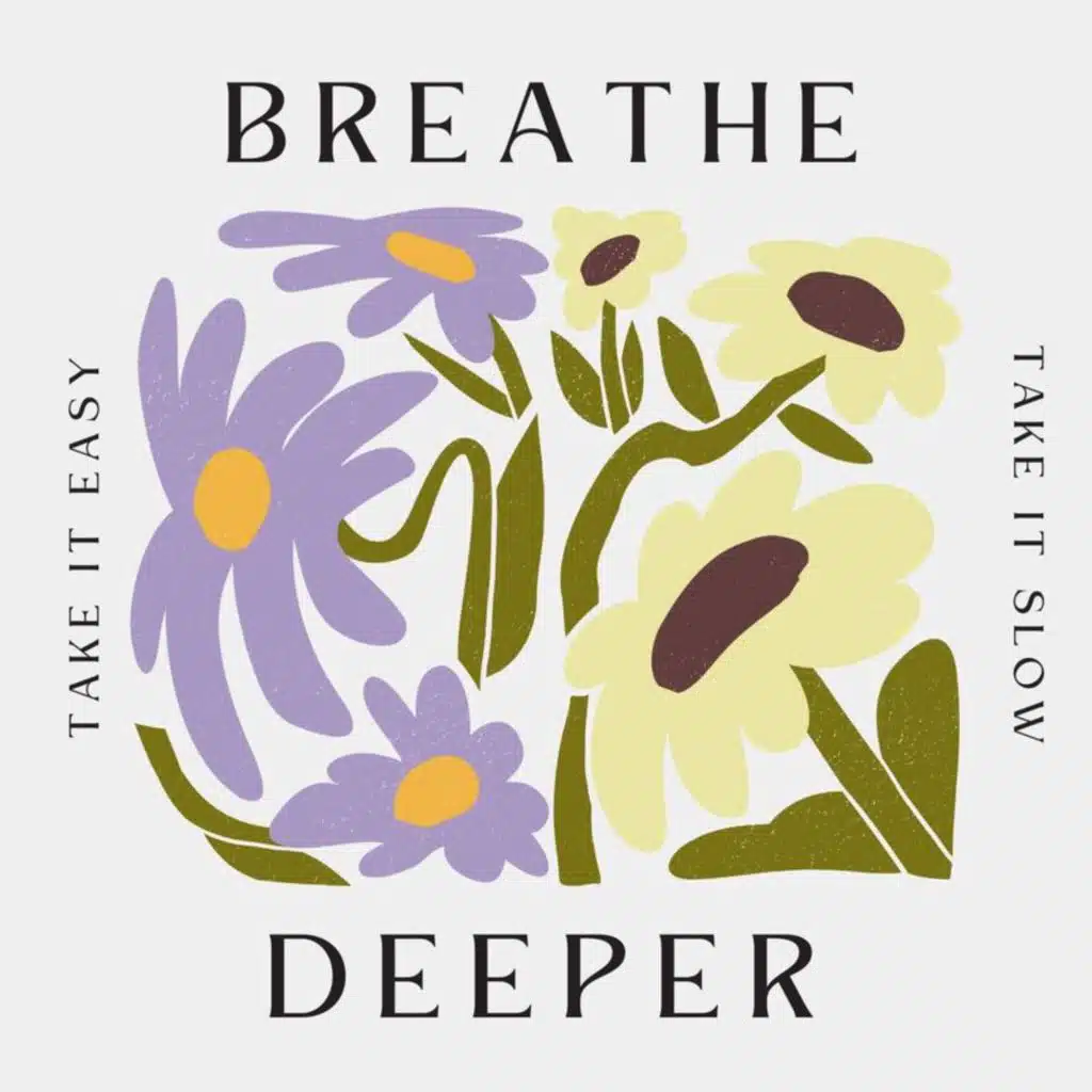 Breathe Deeper
