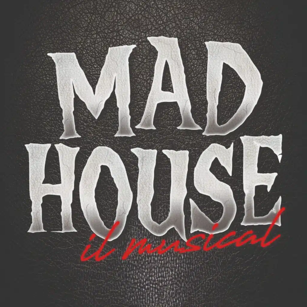 Mad House Il Musical, Pt. 1