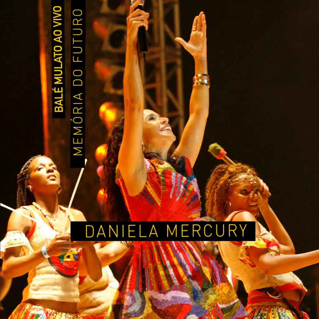 Memória do Futuro: Balé Mulato (Ao Vivo)