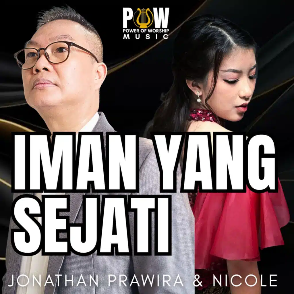 Nicole, Jonathan Prawira & Power Of Worship