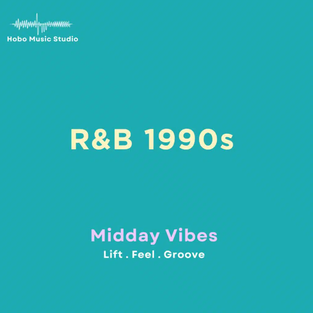 R&B 1990s | Midday Lift-Up Collection