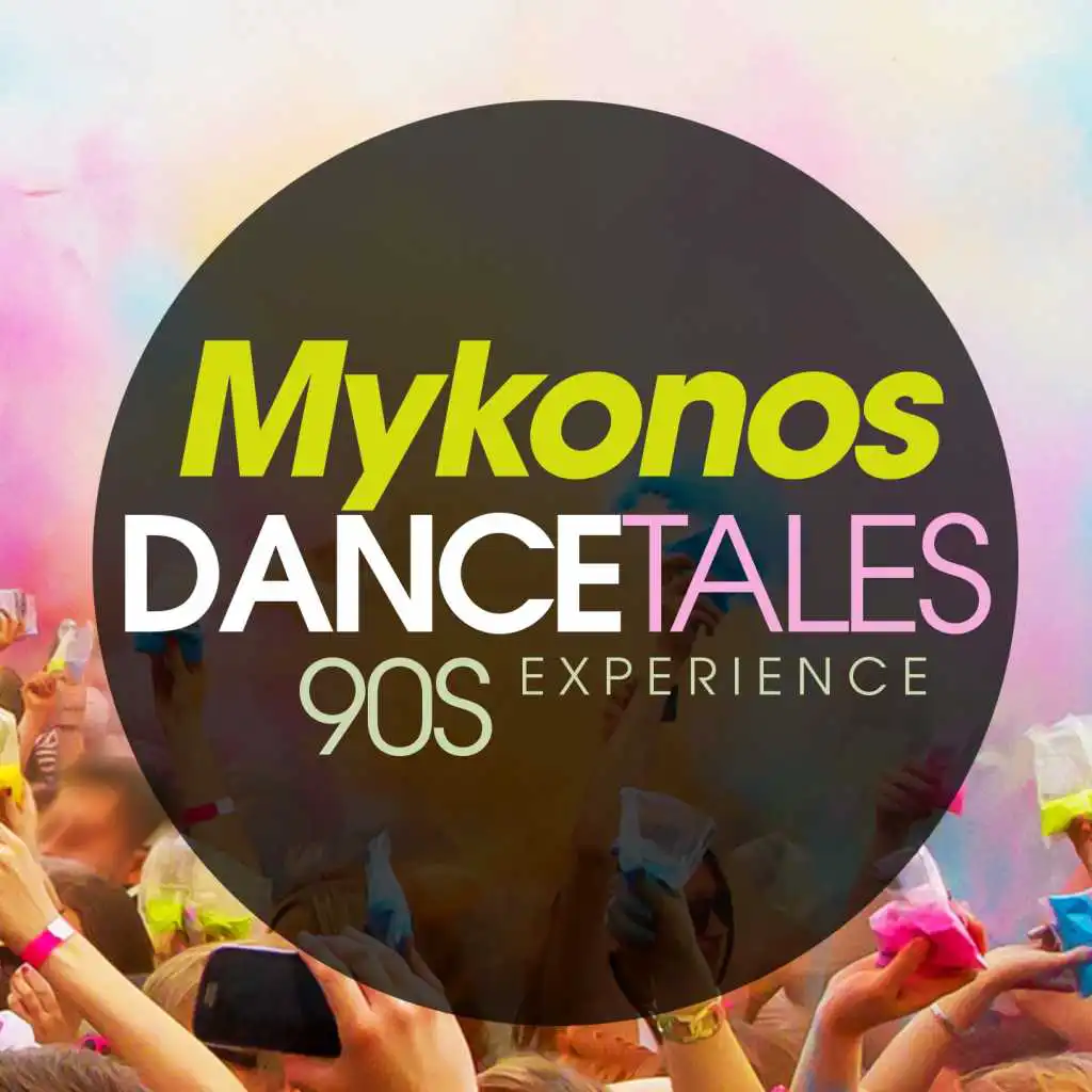 Mykonos Dance Tales 90S Experience