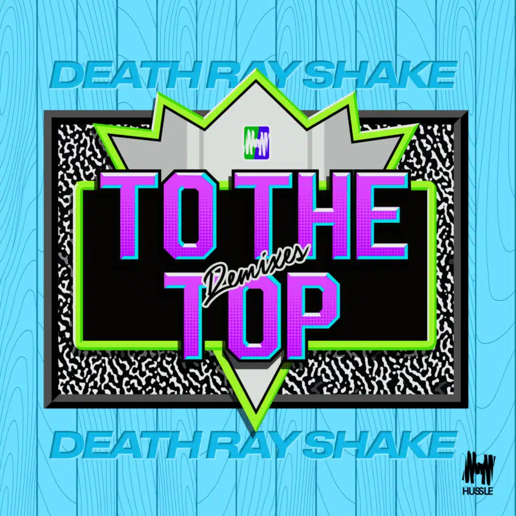 To The Top (Hey You!! Remix)