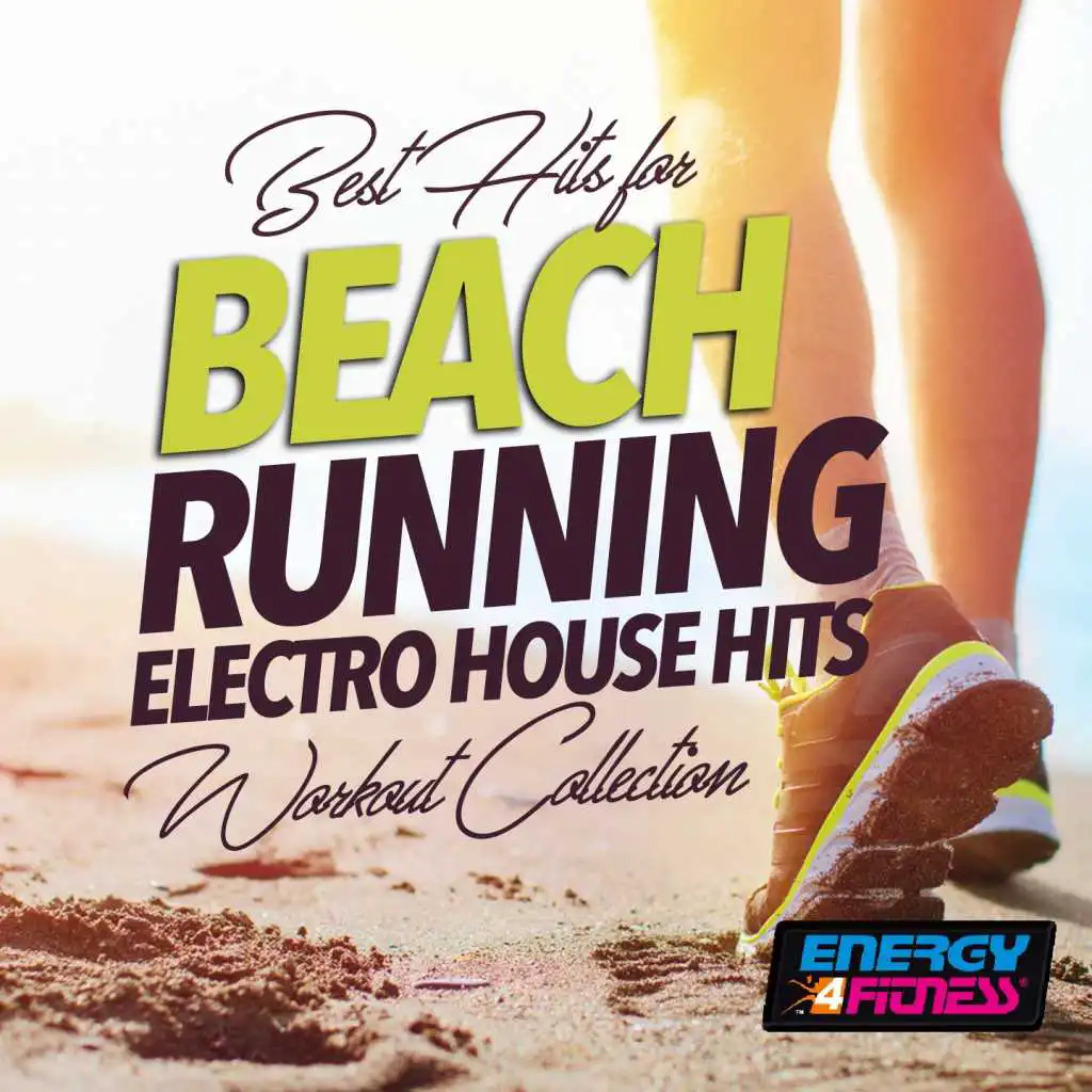 Best Hits for Beach Running Electro House Hits Workout Collection