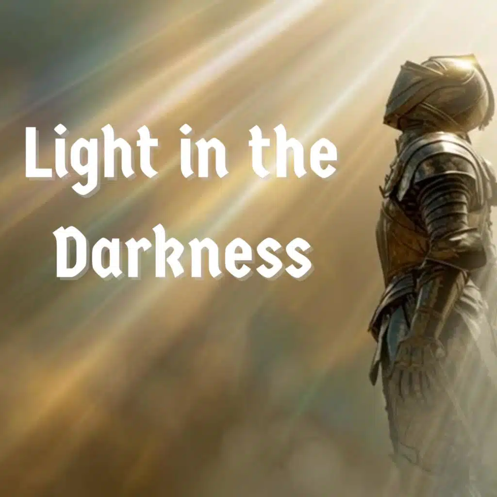 Light in the Darkness