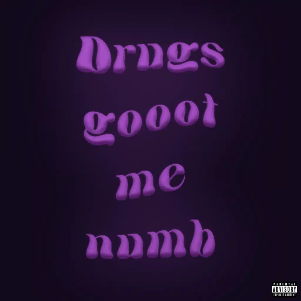 Drugs got me Numb