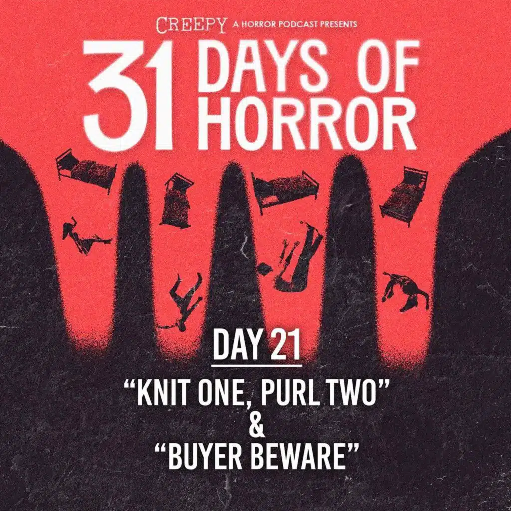 Day 21 - Knit One, Purl Two & Buyer Beware