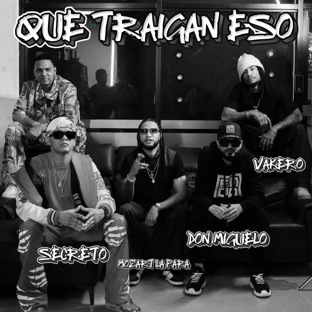 Que Traigan Eso (feat. Vakero)