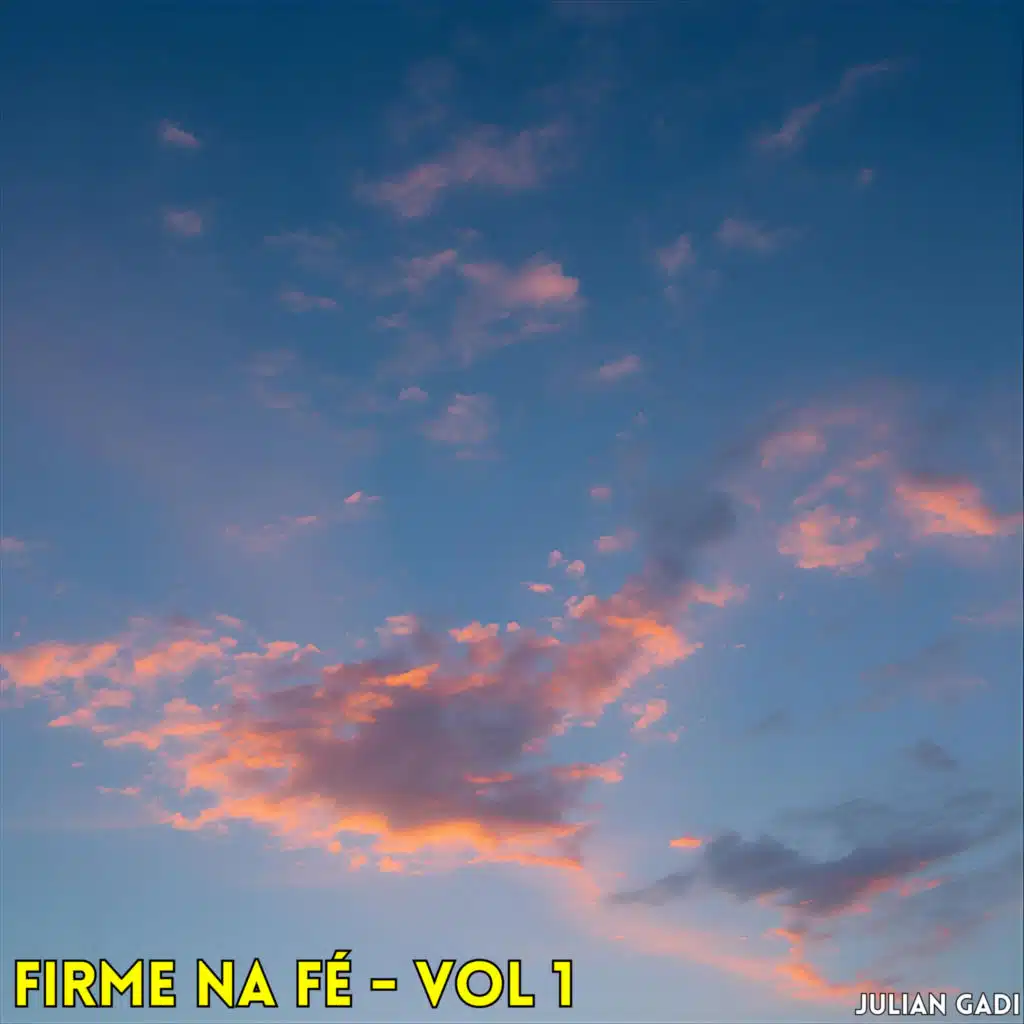 Firme na Fé - Vol 1
