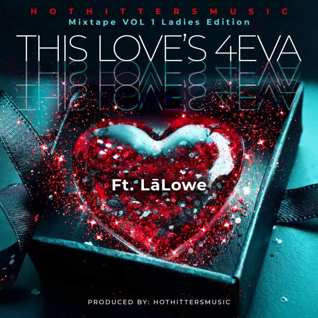 This Love’s 4EVA (feat. LĀLOWE)