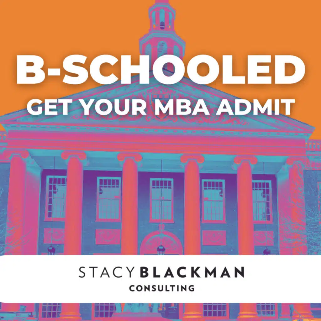 Chat with HBS alum Rahul Mehendale (Part 1 of 3: Getting in): B-Schooled episode 265