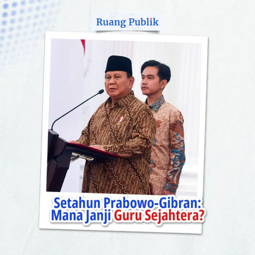 Setahun Prabowo-Gibran: Mana Janji Guru Sejahtera?