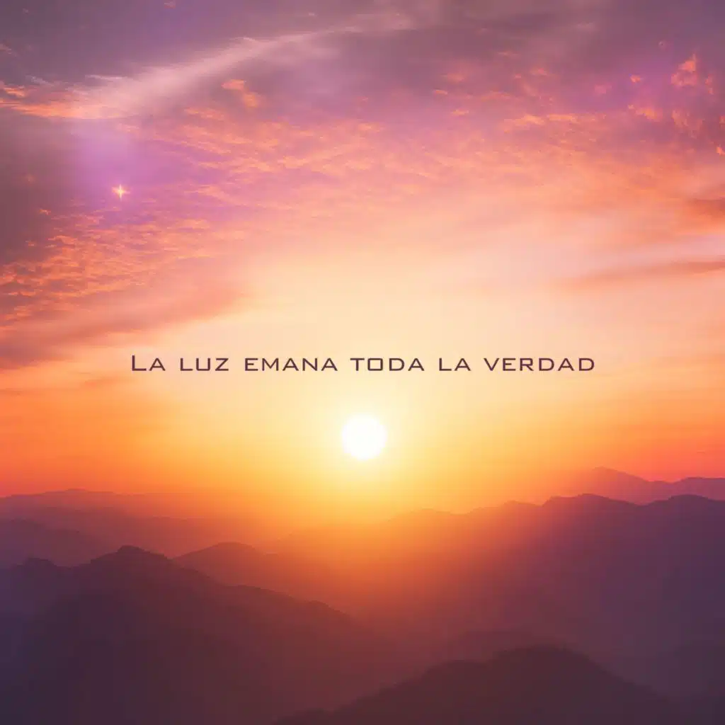 La luz emana toda la verdad