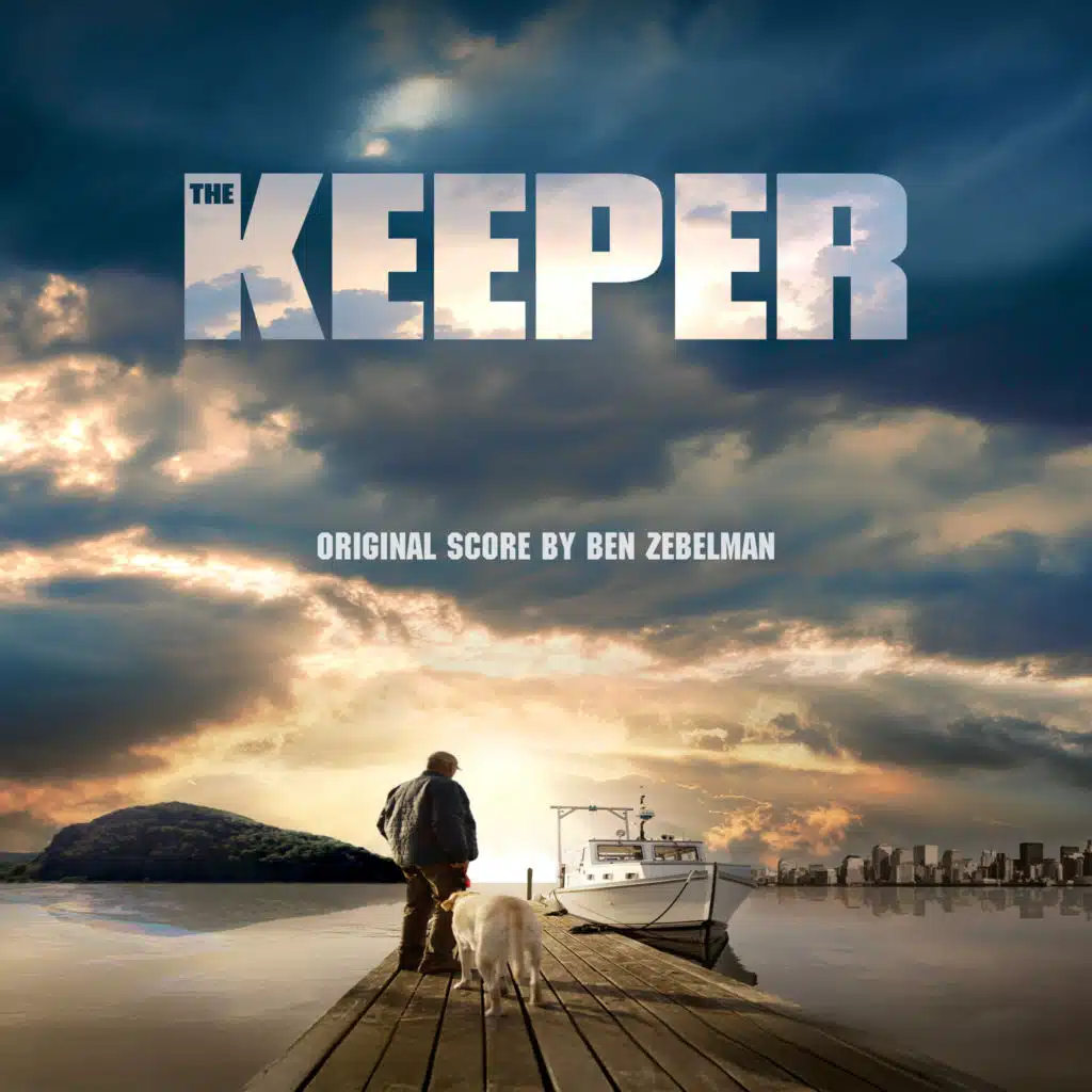 The Keeper (Original Score by Ben Zebelman)
