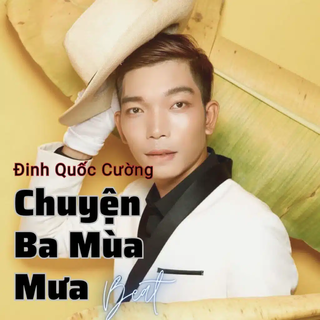Chuyện Ba Mùa Mưa (Beat)