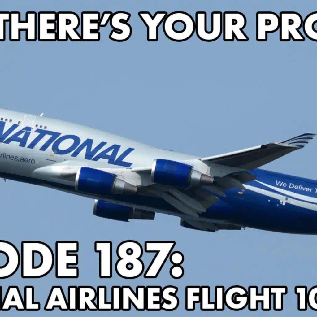 Episode 187: National Airlines Flight 102