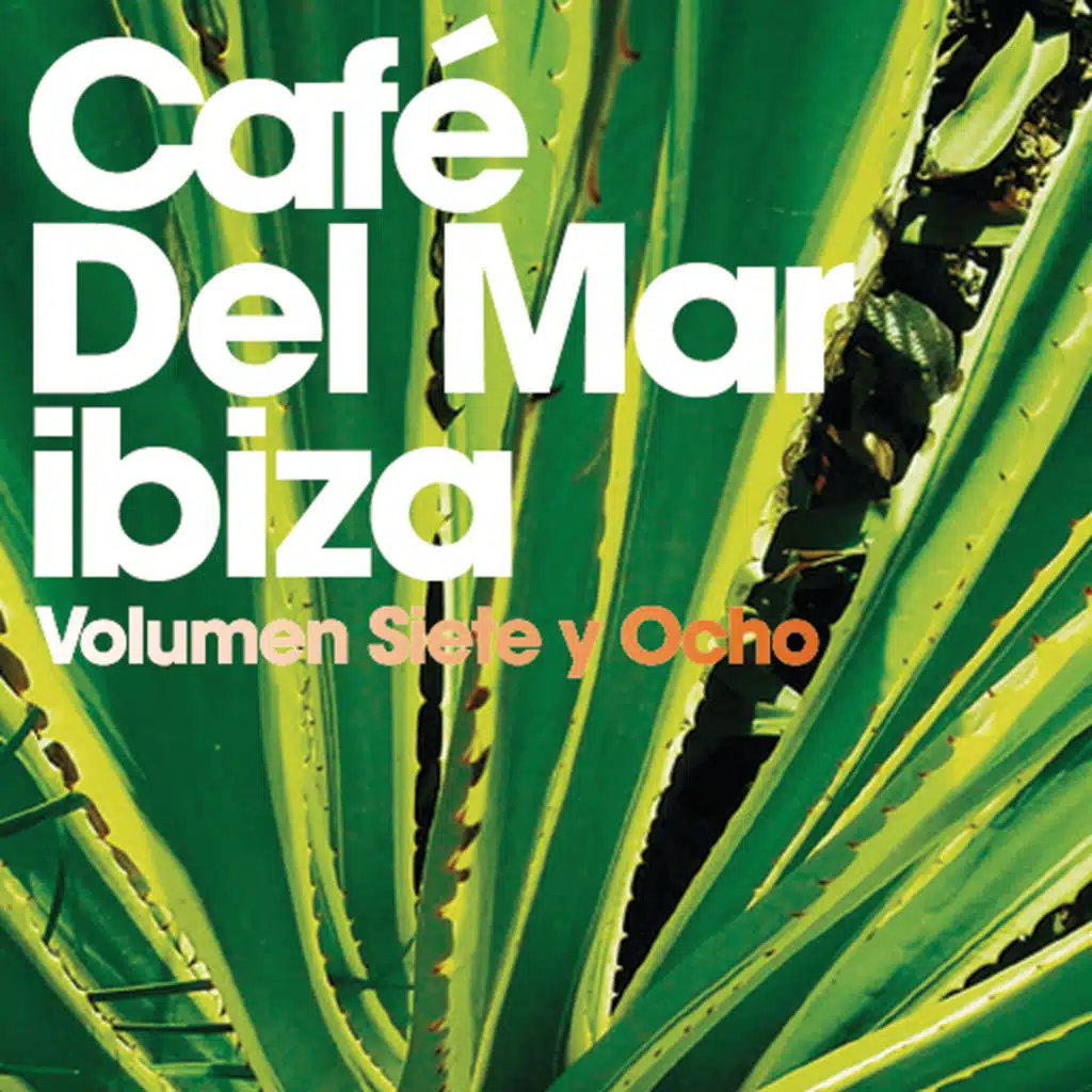 Café Del Mar: Volumen Siete y Ocho - Arithunda Mix