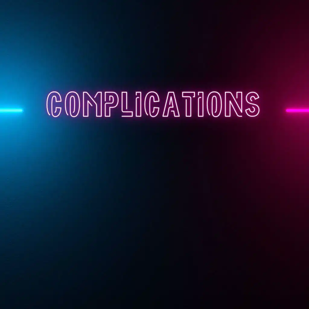 Complications