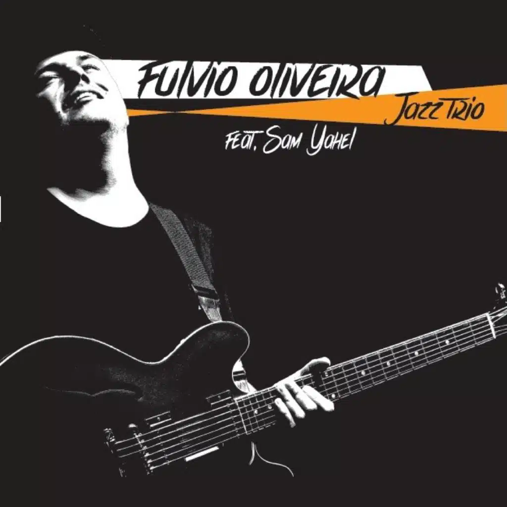 Fulvio Oliveira Jazz Trio (feat. Sam Yahel)