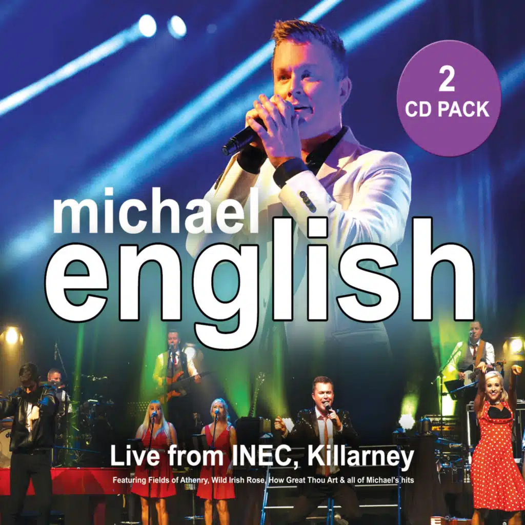 Michael English (Live From INEC, Killarney)