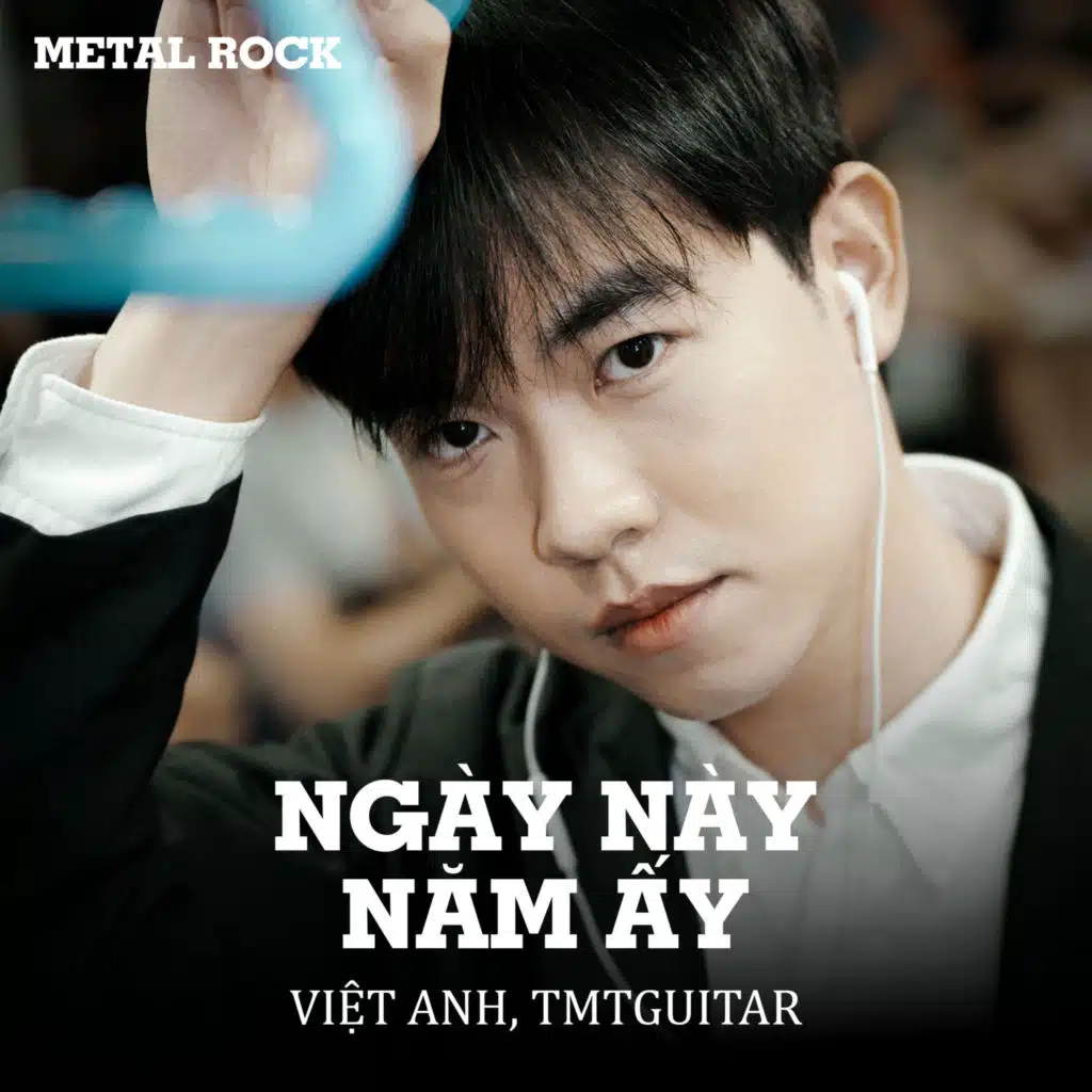 Ngày Này Năm Ấy (Metal Rock)