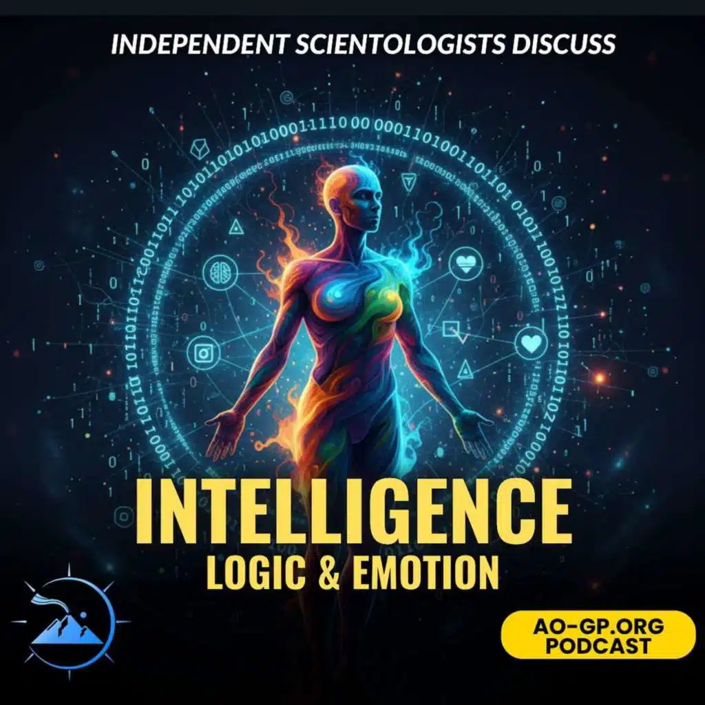 SE12EP3 - Independent Scientology on Intelligence, Logic and Emotion