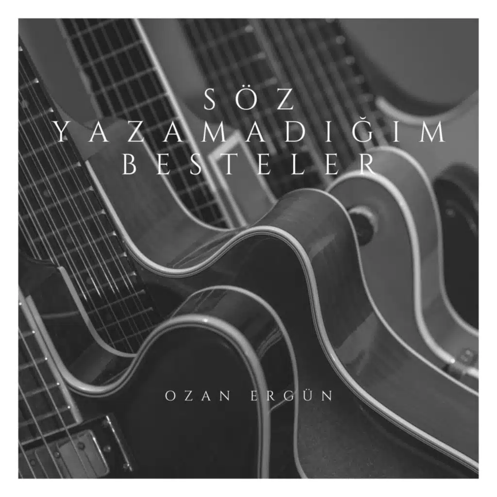 Söz Yazamadığım Besteler I