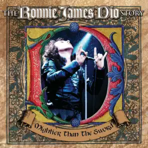The Ronnie James Dio Story - Mightier Than The Sword - Live