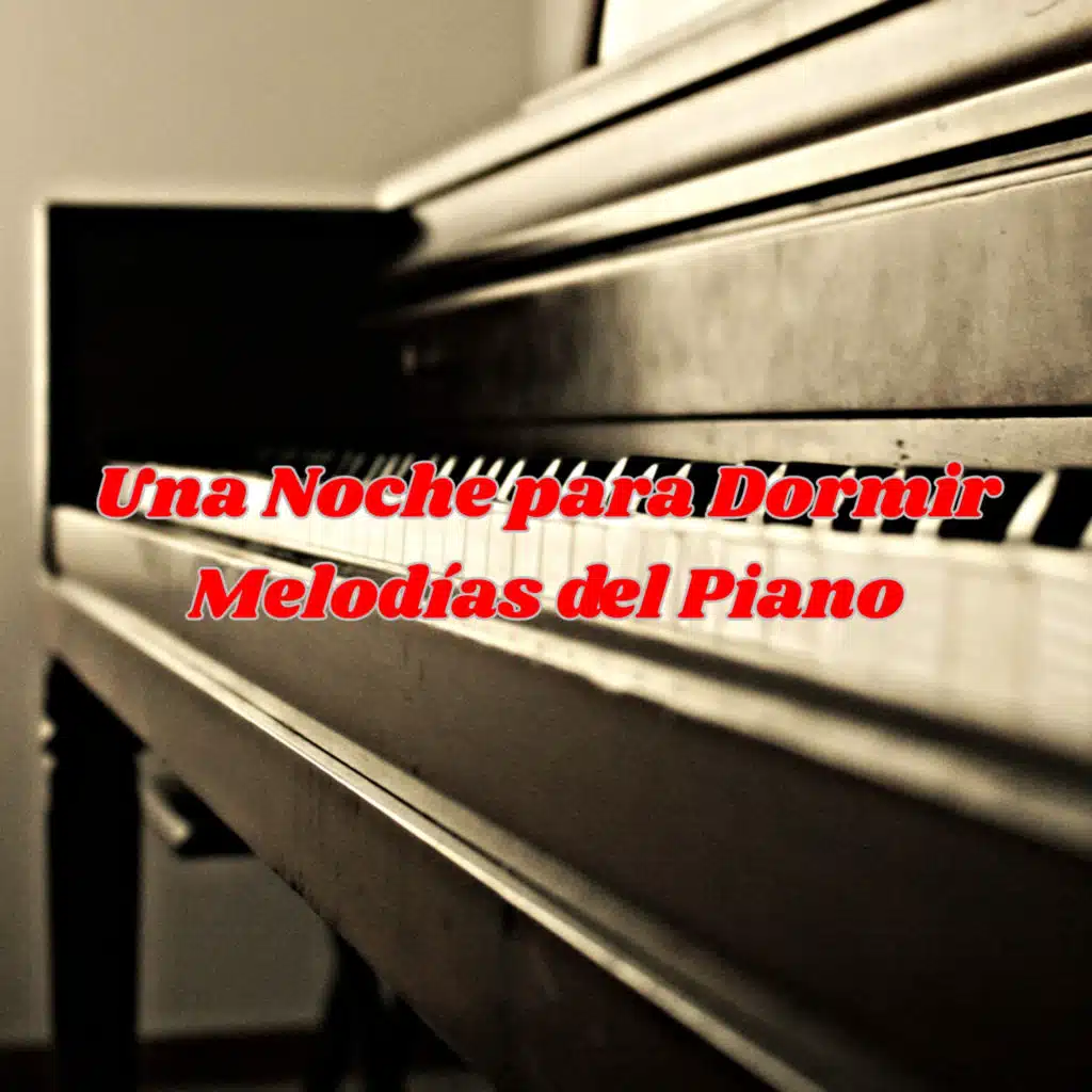 Una Noche para Dormir Melodías del Piano
