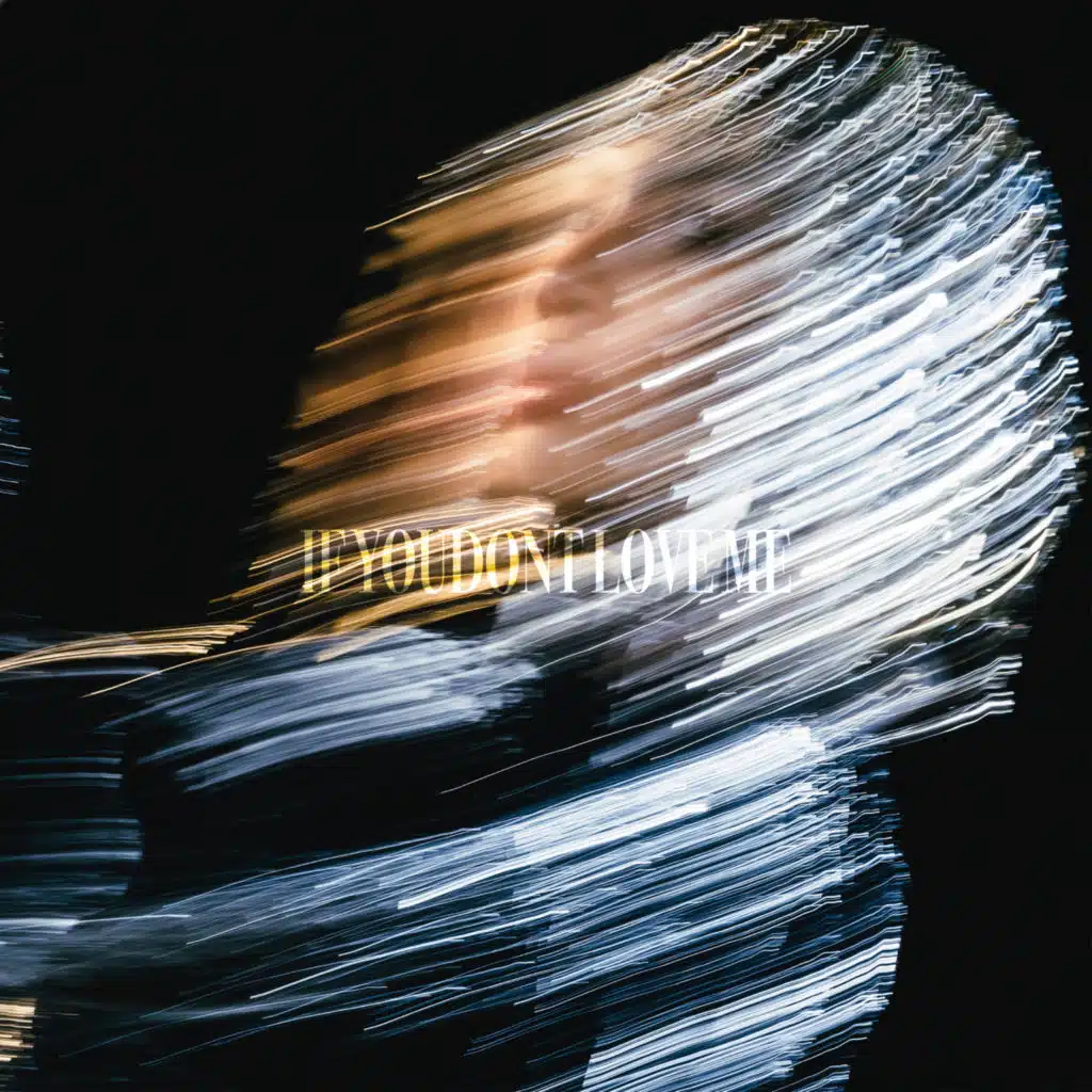 if you don't love me