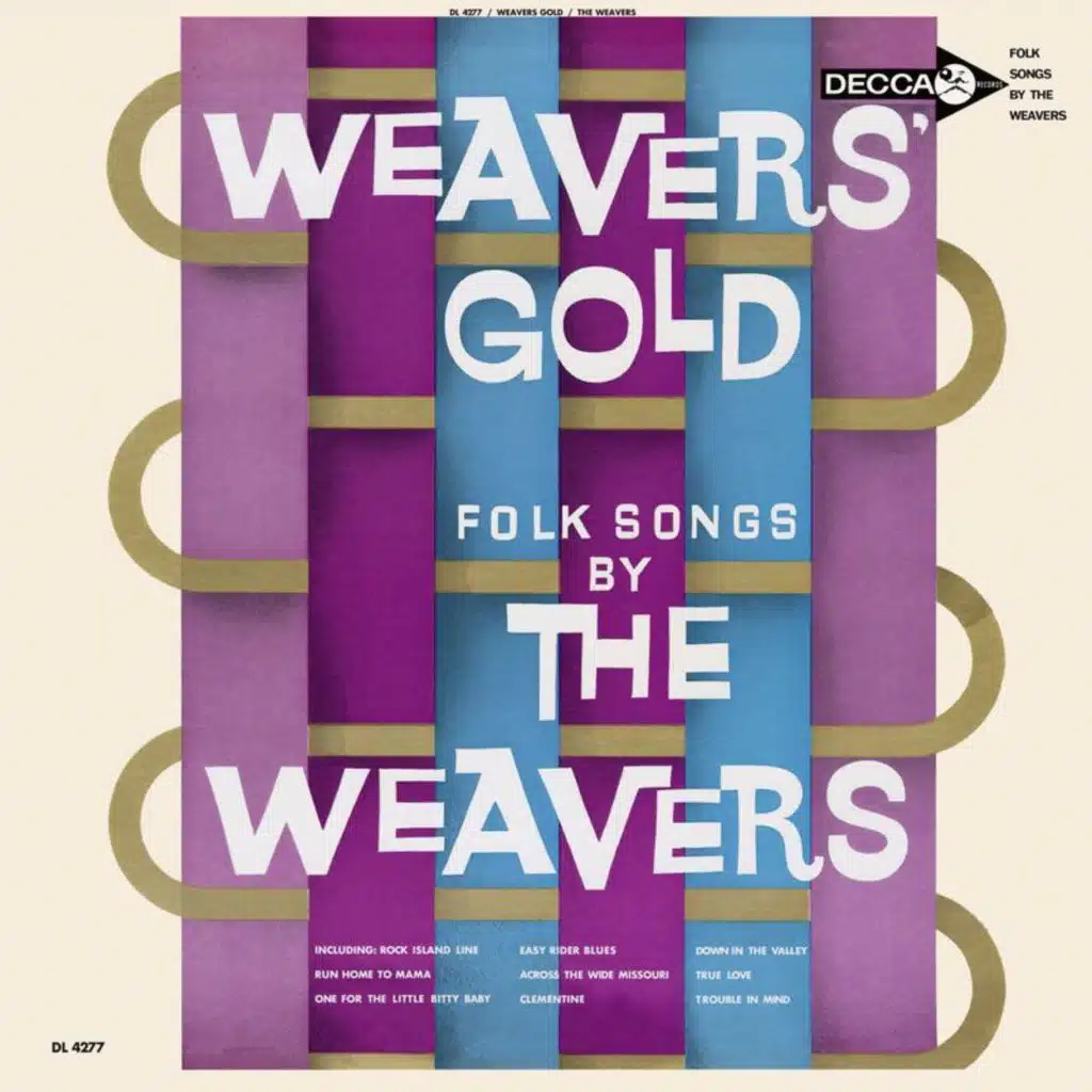 Weavers Gold: Folk Songs By The Weavers