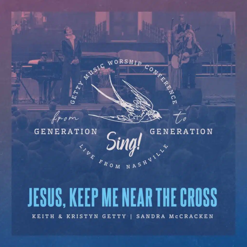 Keith & Kristyn Getty, Sandra McCracken & Sing!