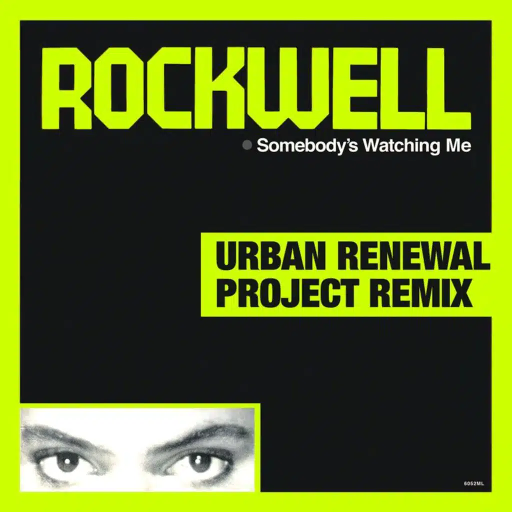 Somebody’s Watching Me (Urban Renewal Project Remix)