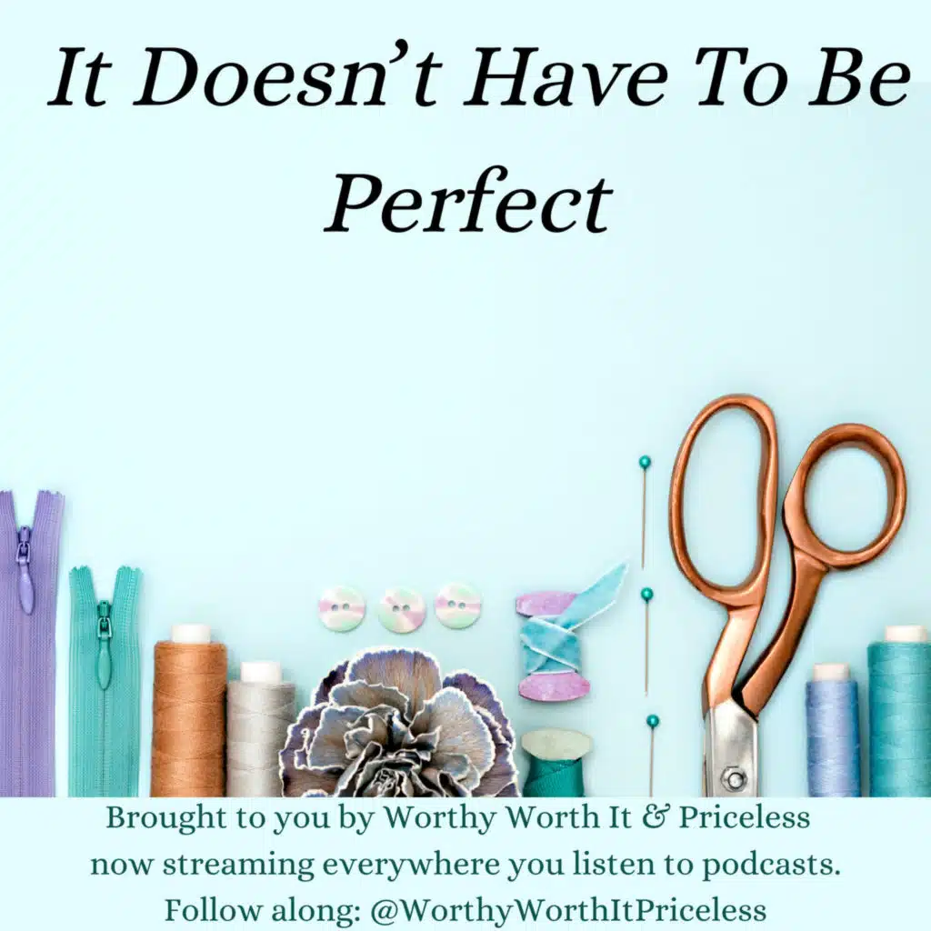 It doesn't have to be perfect 