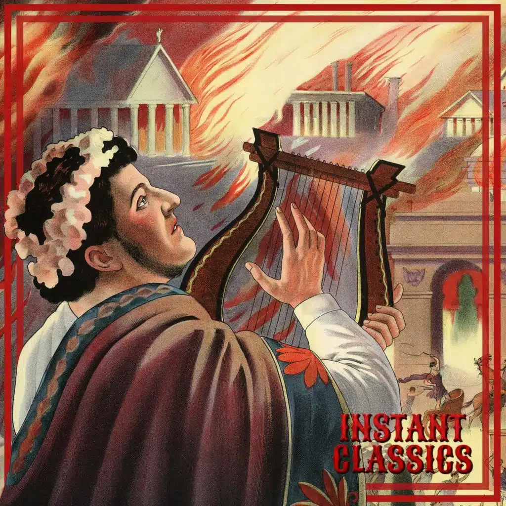 Did Nero Really Fiddle While Rome Burned?