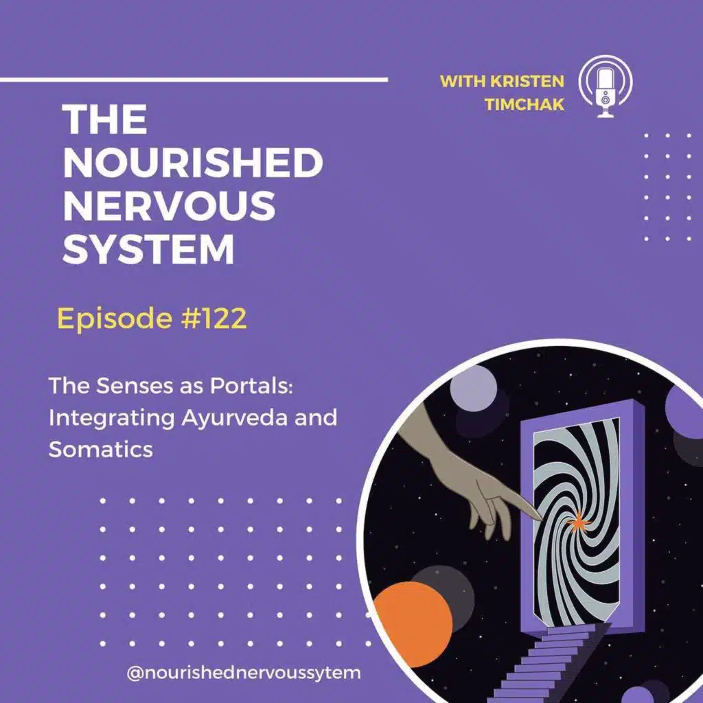 The Senses as Portals: Integrating Ayurveda and Somatics