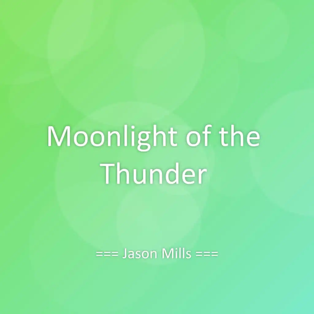 Moonlight of the Thunder