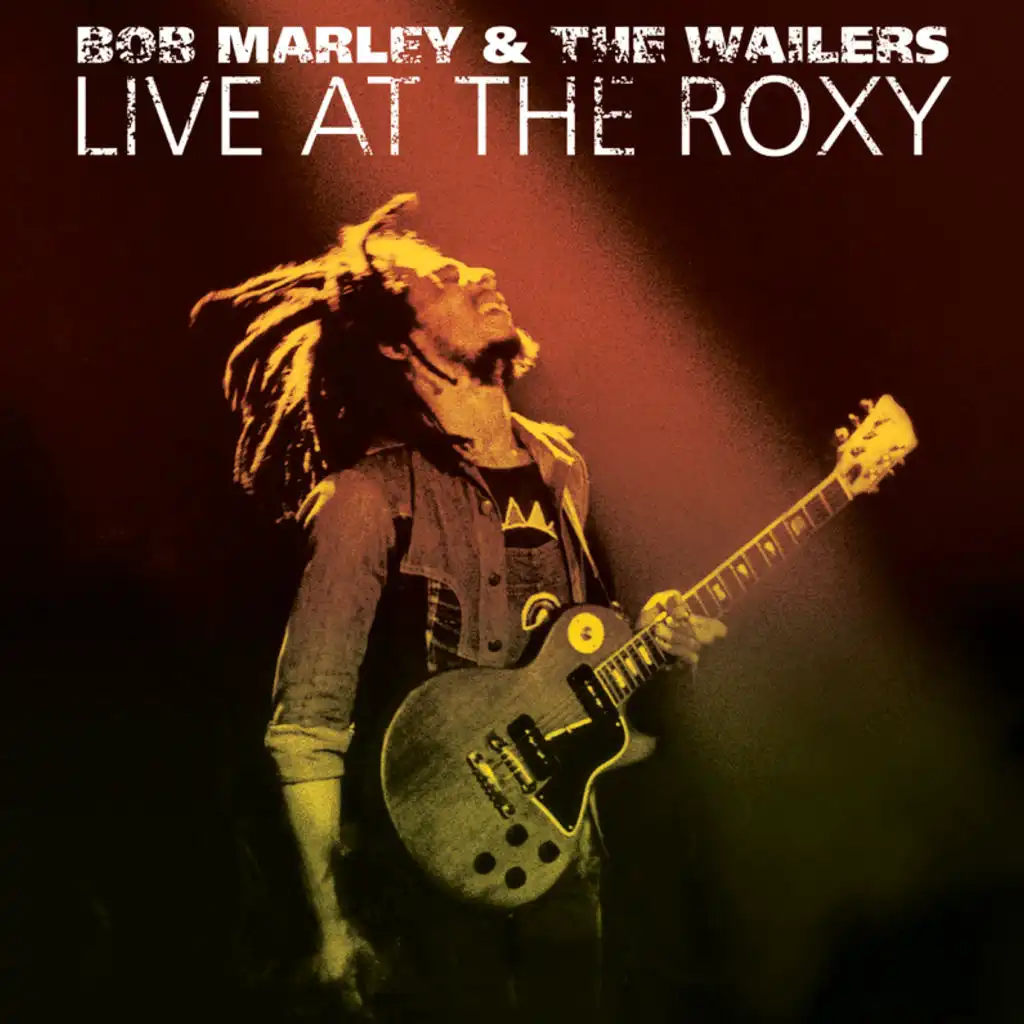 Roots, Rock, Reggae (Live At The Roxy)