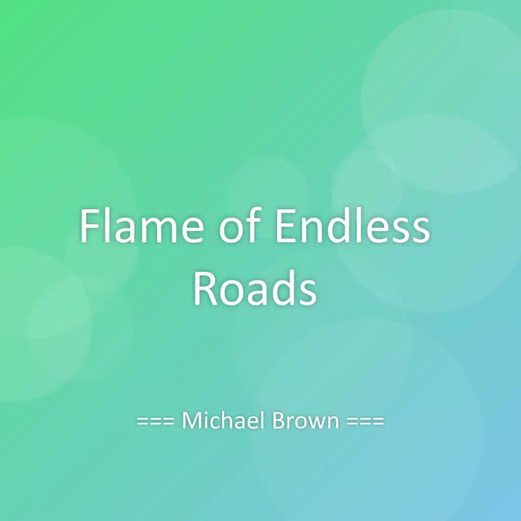Flame of Endless Roads