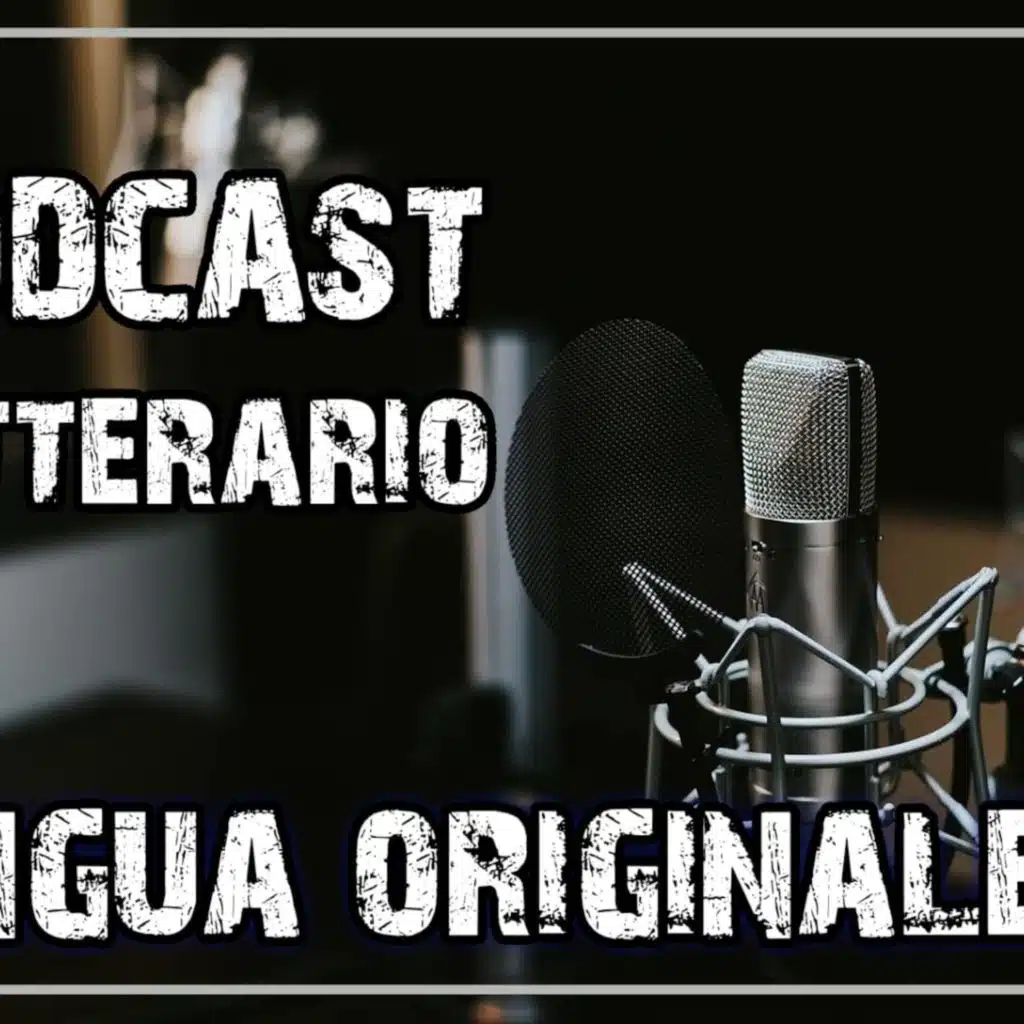 Podcast Letterario #04 - Lingua originale