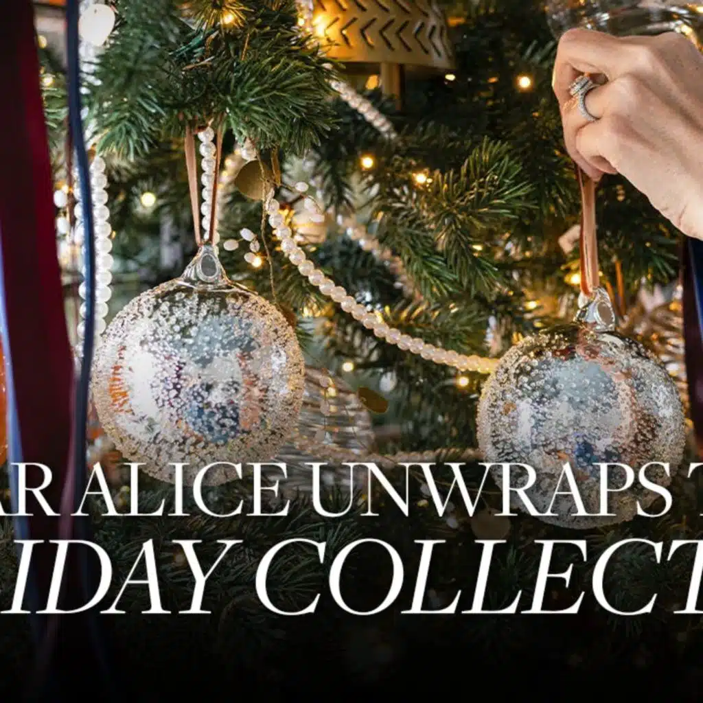 Unwrapping the Holiday Collection | Our Alice Lane Home Picks