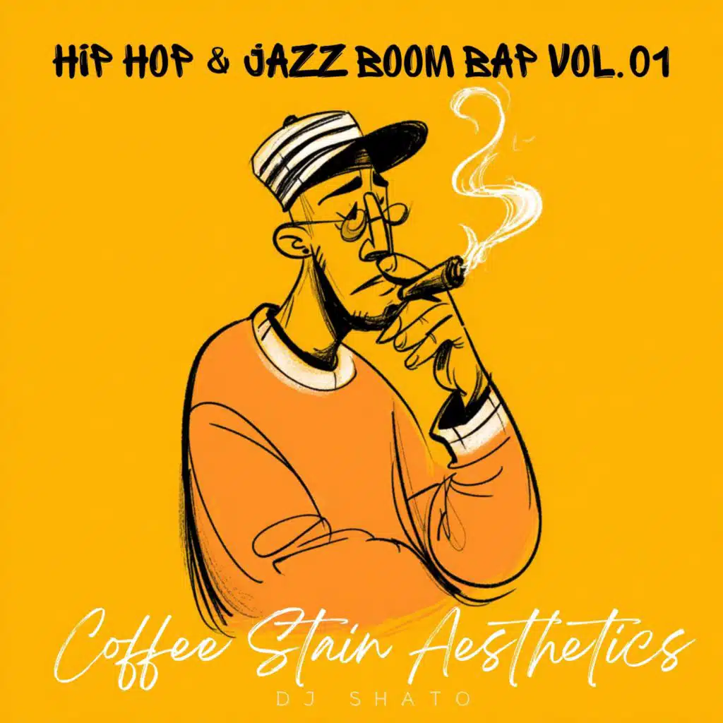 Hip Hop & Jazz Boom Bap, Vol. 01: Coffee Stain Aesthetics
