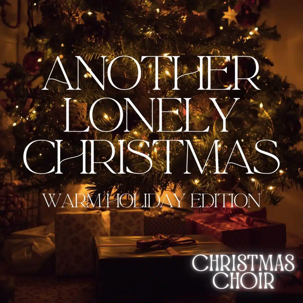 Another Lonely Christmas (Warm Holiday Edition)