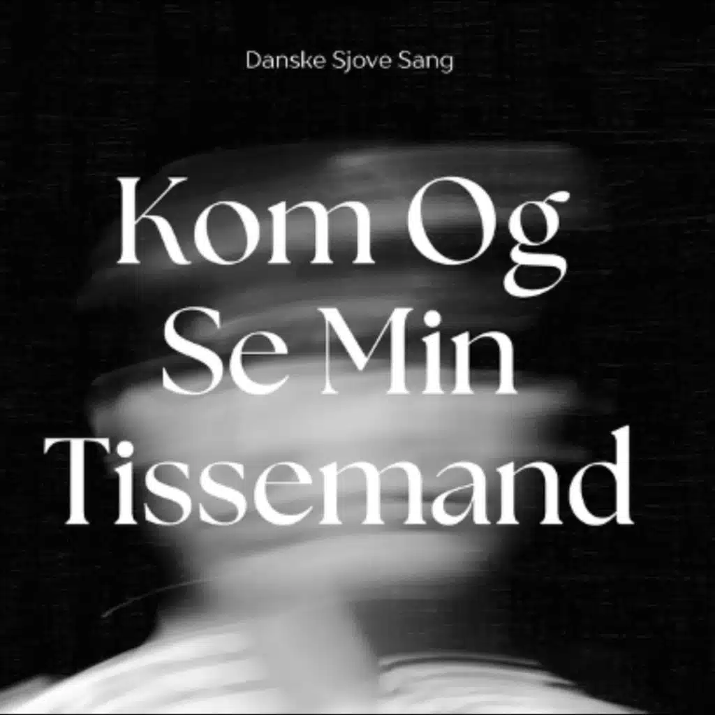 Kom Og Se Min Tissemand