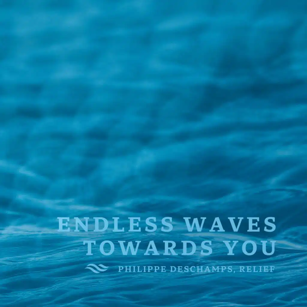 Endless Waves Towards You