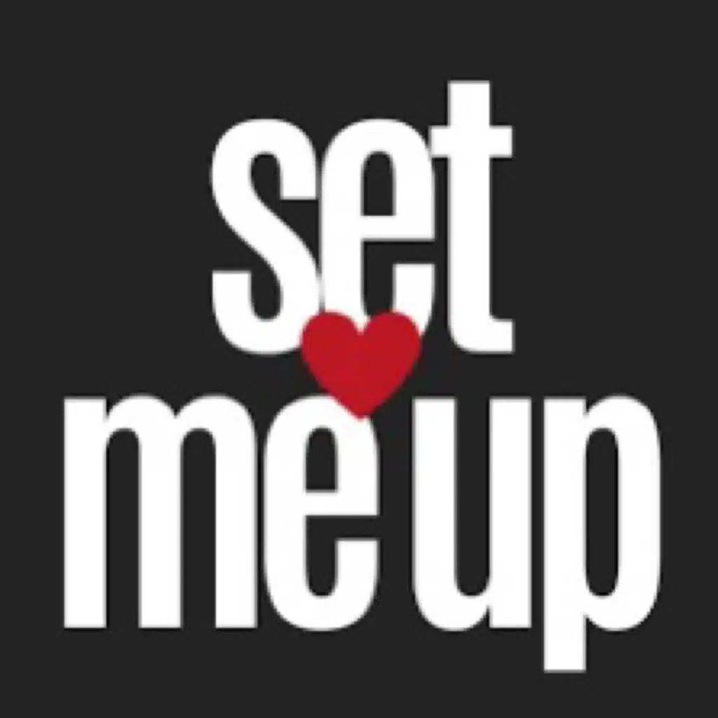 SET ME UP