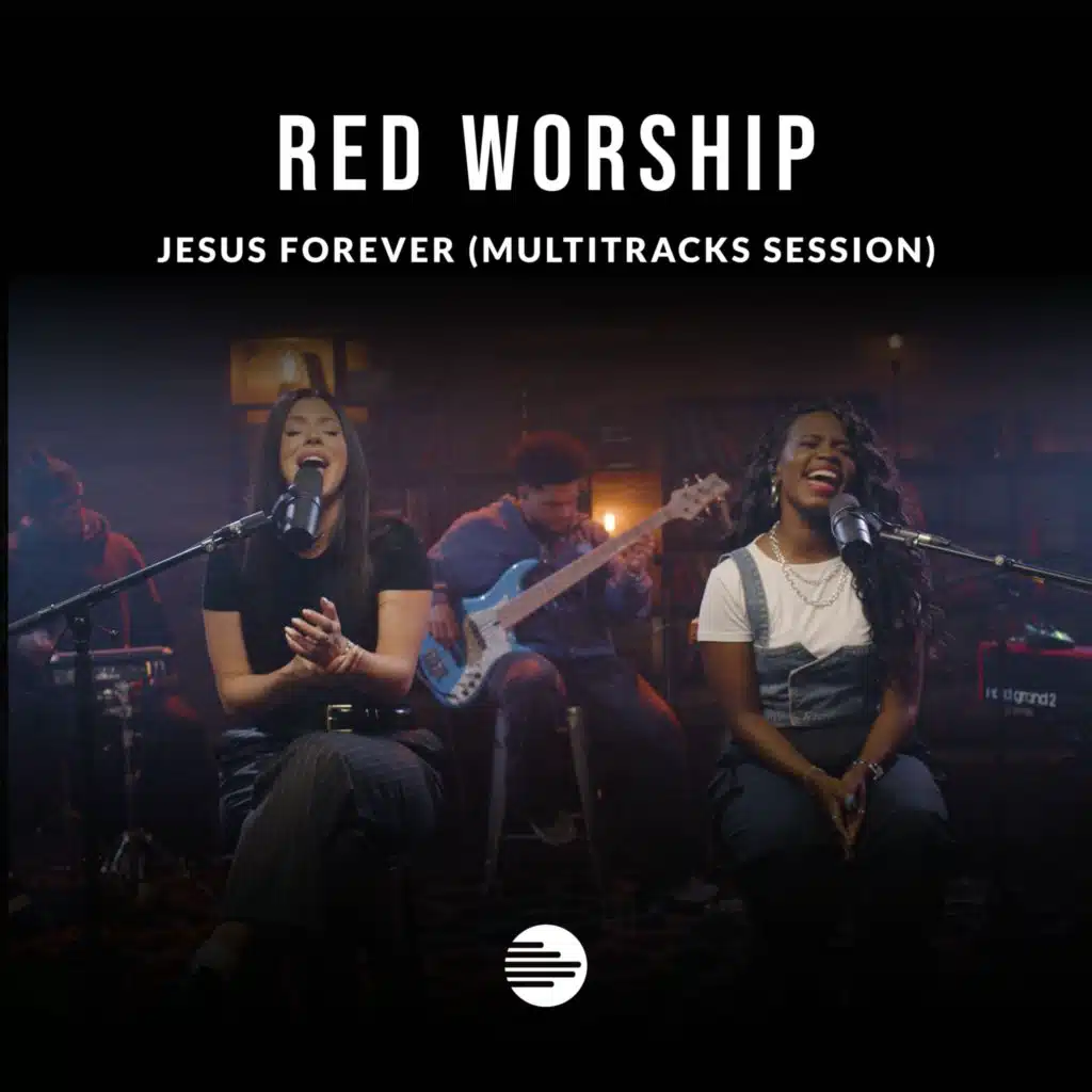 Jesus Forever (MultiTracks Session)