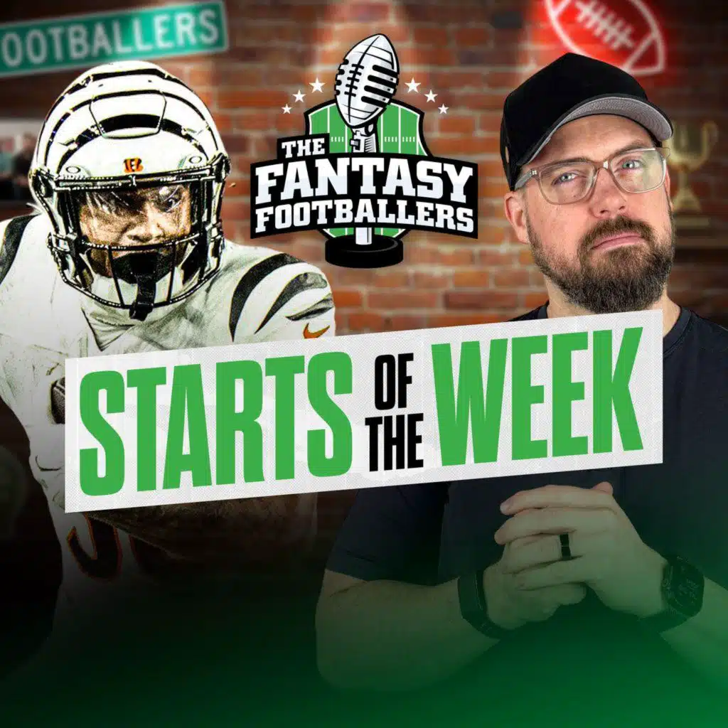 Fantasy Football - Starts of the Week + Week 8 Breakdown, Big Bye Decisions - Podcast for 10/23